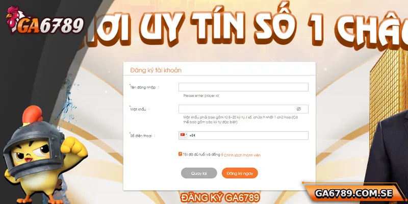 Đăng Ký Ga6789 – Hướng Dẫn Tạo Tài Khoản Nhanh Chóng 5 Đăng Ký Ga6789 – Hướng Dẫn Tạo Tài Khoản Nhanh Chóng