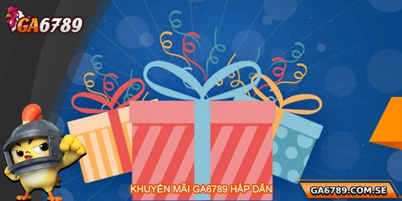 Giới Thiệu Ga6789 – Nhà Cái Trực Tuyến Uy Tín Đa Dạng 4 Hệ thống khuyến mãi đa dạng, hấp dẫn